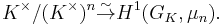 K^{\times}/(K^{\times})^n \stackrel{\sim}{\rightarrow} H^1(G_K, \mu_n). \,\!