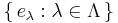 \{\,e_\lambda�: \lambda \in \Lambda\,\}