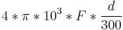 4*\pi *10^3 *F*\frac{d}{300}