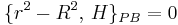 \{r^2-R^2,\, H\}_{PB} = 0