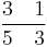 \frac{3 \quad 1}{5 \quad 3}