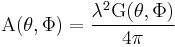 \mathrm{A}(\theta,\Phi) = \frac{\lambda^{2} \mathrm{G}(\theta,\Phi)}{4 \pi}