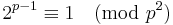 2^{p-1} \equiv 1 \pmod {p^2}