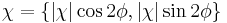 
\chi = \{\left|\chi\right|\cos 2\phi, \left|\chi\right|\sin 2\phi\}
