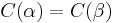 C(\alpha) = C(\beta)