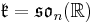 \mathfrak{k}=\mathfrak{so}_n(\mathbb{R})