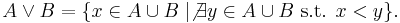 A \vee B = \{ x \in A\cup B \mid \not\exists y\in A\cup B\mbox{ s.t. }x < y\}.