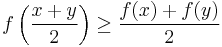 f\left( \frac{x%2By}2 \right) \ge \frac{f(x) %2B f(y)}2