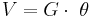 V = G \cdot\ \theta\ 