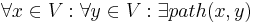 \forall x \isin V�: \forall y \isin V�: \exists path(x,y)