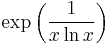 \exp \left(\frac{1}{x\ln x}\right) \,