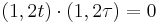 (1,2t)\cdot(1,2\tau)=0 \,