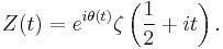 Z(t) = e^{i \theta(t)} \zeta\left(\frac{1}{2}%2Bit\right).