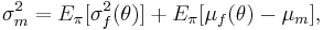 \sigma_m^{2}=E_\pi[\sigma_f^{2}(\theta)]%2BE_\pi[\mu_f(\theta)-\mu_m],