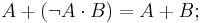 A %2B (\lnot A \cdot B) = A %2B B;