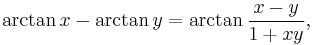  \arctan x - \arctan y = \arctan \frac{x - y}{1 %2B xy},