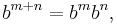 \,b^{m%2Bn} = b^m b^n,