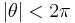 |\theta|<2\pi