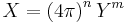  X = \left ( 4 \pi \right )^n Y^m \,\!