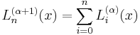 L_n^{(\alpha%2B1)}(x)= \sum_{i=0}^n L_i^{(\alpha)}(x)