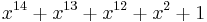 x^{ 14 }%2Bx^{ 13 }%2Bx^{ 12 }%2Bx^{ 2 }%2B1