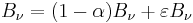 B_\nu = (1-\alpha)B_\nu%2B\varepsilon B_\nu \, 