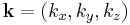 \mathbf{k}=(k_x,k_y,k_z)