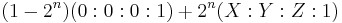  (1 - 2^n) (0:0:0:1) %2B 2^n (X:Y:Z:1) \  