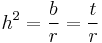 h^2 = \frac{b}{r} = \frac{t}{r}