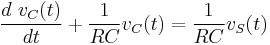 \frac{d\ v_C(t)}{dt} %2B \frac{1}{RC}v_C(t) = \frac{1}{RC}v_S(t)