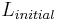 \frac{}{}L_{initial}