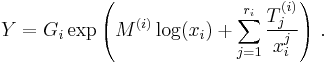 Y = G_i \exp\left(M^{(i)} \log(x_i)%2B\sum_{j=1}^{r_i}\frac{T^{(i)}_j}{x_i^{j}}\right)\,.