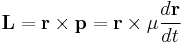 
\mathbf{L} = \mathbf{r} \times \mathbf{p} = \mathbf{r} \times \mu \frac{d\mathbf{r}}{dt}
