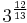 3^\frac{12}{13}