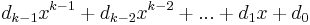 d_{k-1}x^{k-1} %2B d_{k-2}x^{k-2} %2B ... %2B d_1x %2B d_0