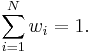  \sum_{i=1}^{N}w_i = 1. 