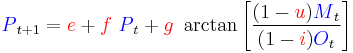 {\color{blue}P}_{t%2B1} = {\color{red}e} %2B {\color{red}f}\ {\color{blue}P}_t %2B {\color{red}g}\ \arctan \left [ \frac{(1-{\color{red}u}){\color{blue}M}_t}{(1-{\color{red}i}){\color{blue}O}_t} \right]