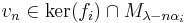 v_n \in \mathrm{ker}(f_i) \cap M_{\lambda - n \alpha_i}