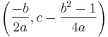 \left (\frac{-b}{2a},c-\frac{b^2-1}{4a} \right)\,\!