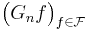 \bigl(G_nf\bigr)_{f\in\mathcal{F}}