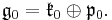 \mathfrak{g}_0=\mathfrak{k}_0\oplus\mathfrak{p}_0. 