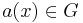 a(x) \in G 