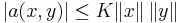 |a(x, y)|\le K\|x\|\,\|y\|