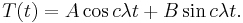 T(t)=A\cos c\lambda t %2B B\sin c \lambda t.\, 