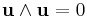 \mathbf u \wedge \mathbf u = 0