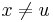 x \not = u