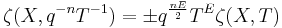 \zeta(X,q^{-n}T^{-1})=\plusmn q^{\frac{nE}{2}}T^E\zeta(X,T)