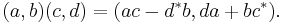 (a, b) (c, d)
  = (a c - d^* b, d a %2B b c^*).\,