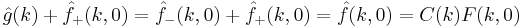  \hat{g}(k)%2B\hat{f}_{%2B}(k,0) = \hat{f}_{-}(k,0)%2B\hat{f}_{%2B}(k,0) = \hat{f}(k,0) = C(k)F(k,0) 