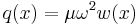 q(x) = \mu \omega^2 w(x)\,